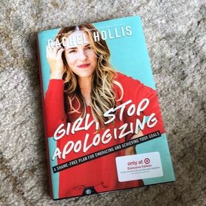 Girl, Stop Apologizing